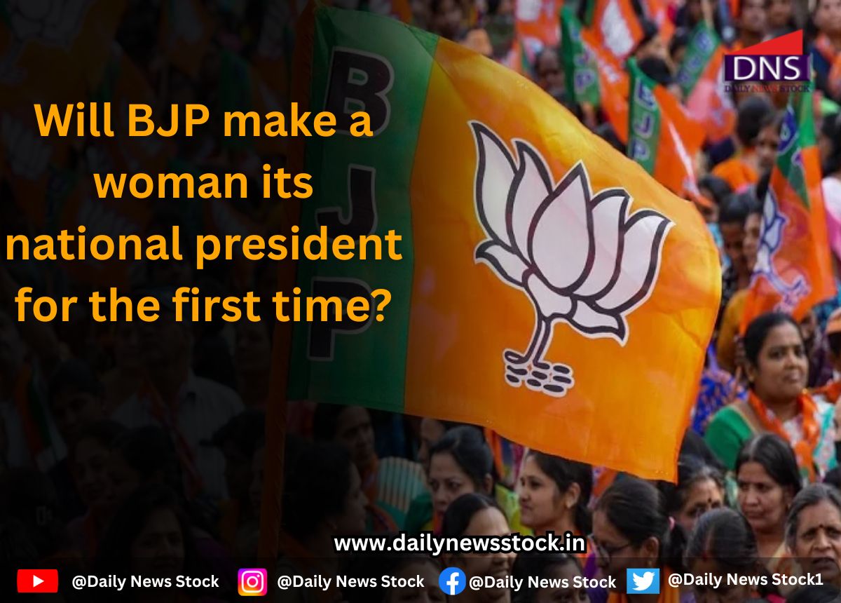 Bhajap : Will BJP make a woman its national president for the first time? dailynewsstock