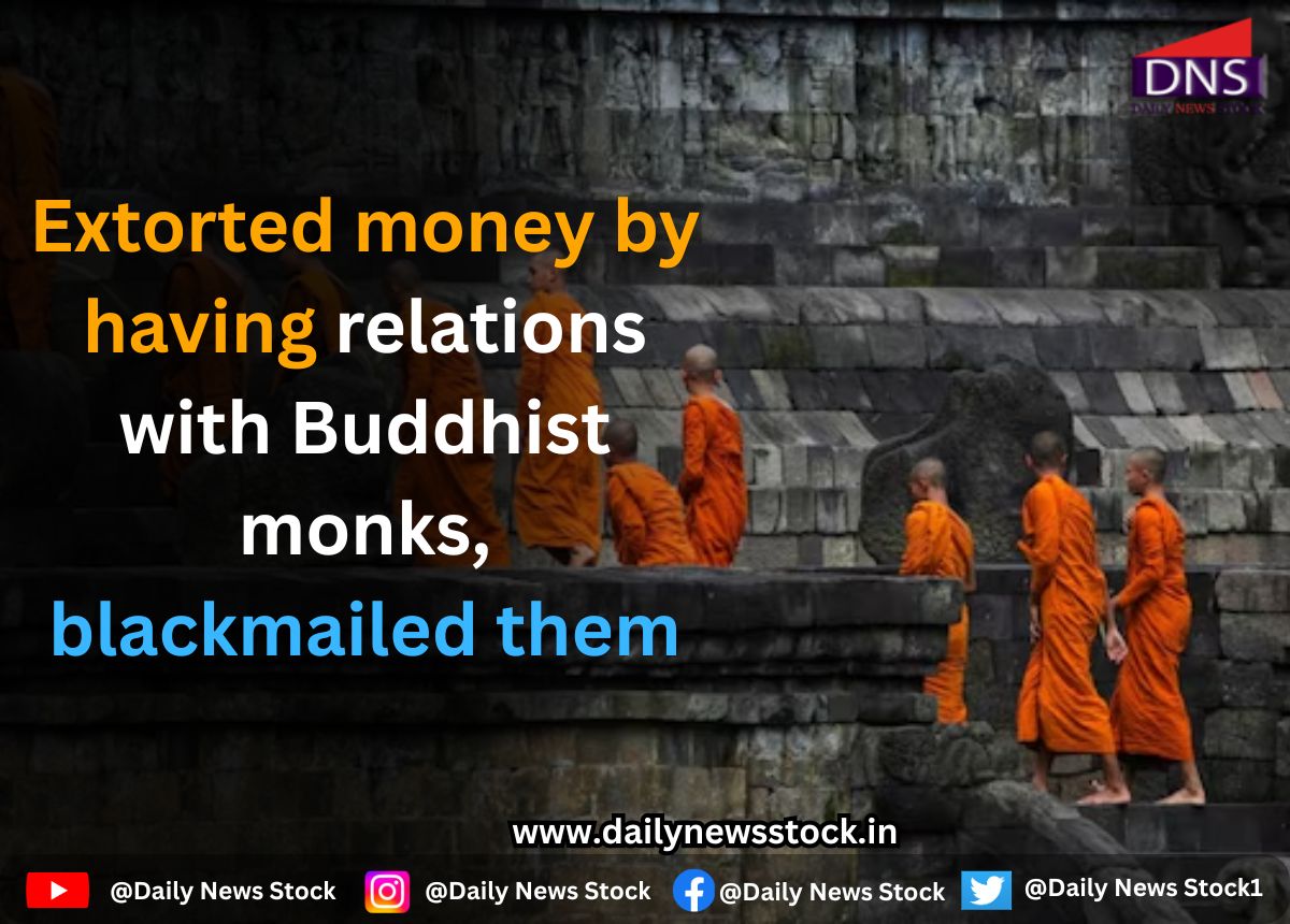 World : Extorted money by having relations with Buddhist monks, blackmailed them